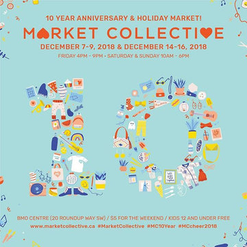 Market Collective 10 Year Anniversary & Holiday Market